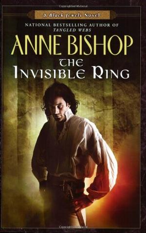 "Invisible Ring (Black Jewels Novels)" av Anne Bishop
