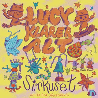 "Sirkuset" av Ida Eva Neverdahl