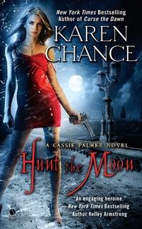 "Hunt the Moon A Cassie Palmer Novel" av Karen Chance