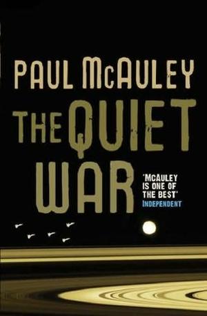 "The quiet war" av Paul McAuley