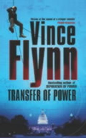 "Transfer of power" av Vince Flynn