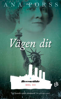 "Vägen dit Herravälde 3" av Ana Porss