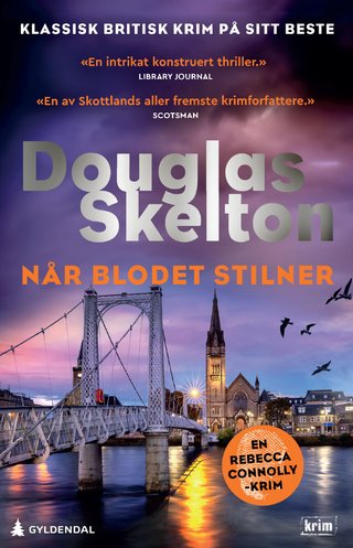 "Når blodet stilner en Rebecca Connolly-krim" av Douglas Skelton