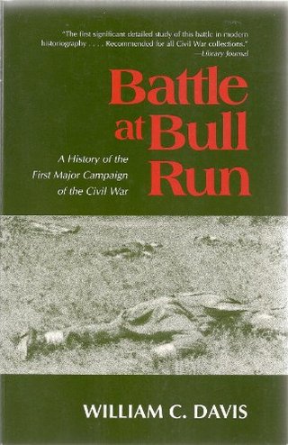 "Battle at Bull Run A History of the First Major Campaign of the Civil War" av William C. Davis