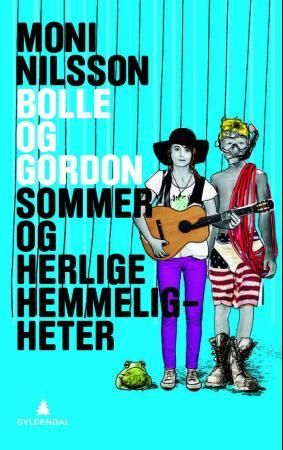"Bolle og Gordon sommer og herlige hemmeligheter" av Moni Nilsson-Brännström