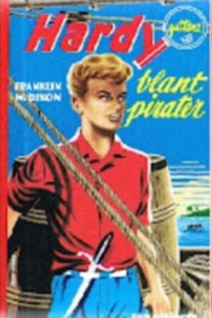 "Hardy-guttene blant pirater Hardyguttene 18" av Franklin W Dixon
