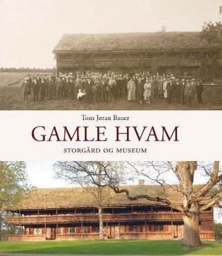 "Gamle Hvam - storgård og museum" av Tom Jøran Bauer