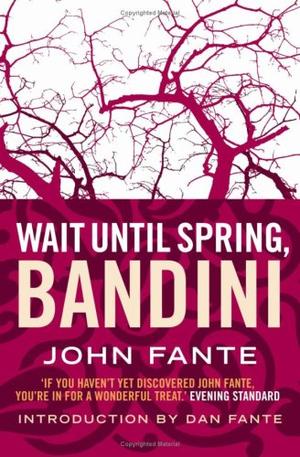 "Wait Until Spring, Bandini" av John Fante