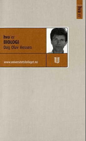 "Hva er biologi" av Dag Olav Hessen