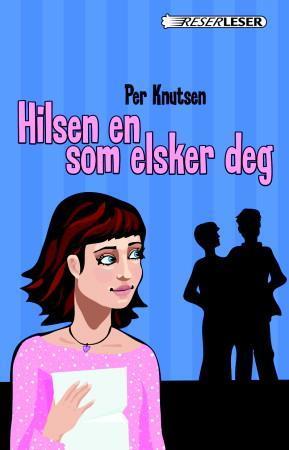 "Hilsen en som elsker deg" av Per Knutsen
