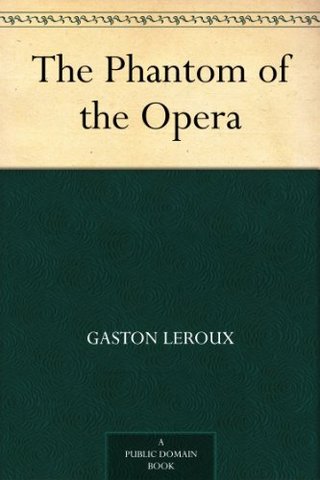 "The Phantom of the Opera" av Gaston Leroux