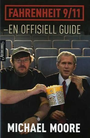 "Fahrenheit 9/11 en offisiell guide" av Michael Moore