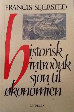 "Historisk introduksjon til økonomien" av Francis Sejersted