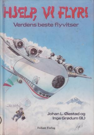 "Hjelp, vi flyr! verdens beste flyvitser" av Johan L. Øiestad