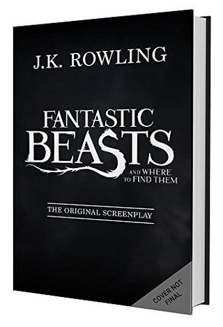"Fantastic Beasts and Where to Find Them The Original Screenplay" av J.K. Rowling