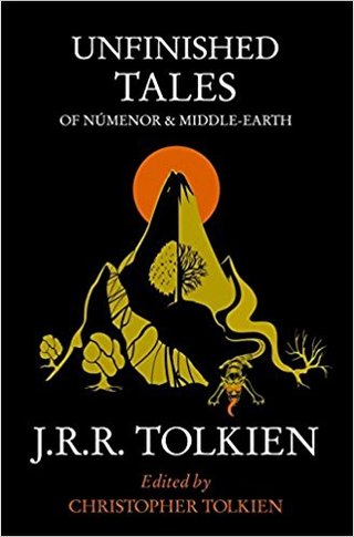 "Unfinished Tales - of Numenor and Middle-Earth" av J.R.R. Tolkien