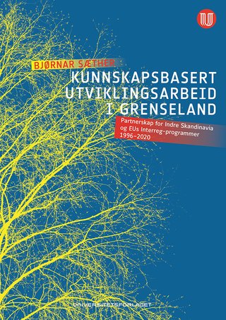 "Kunnskapsbasert utviklingsarbeid i grenseland" av Bjørnar Sæther