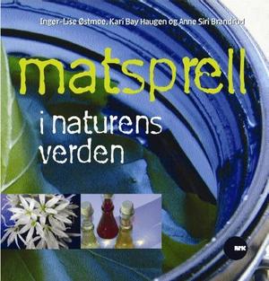 "Matsprell i naturens verden" av Inger-Lise Østmoe