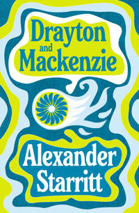"Drayton and Mackenzie" av Alexander Starritt