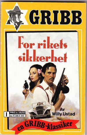 "For rikets sikkerhet  Gribb-serien 85" av Willy Ustad