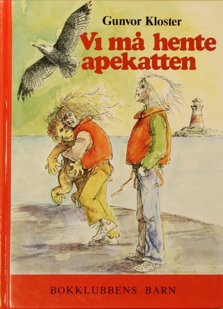 "Vi må hente apekatten" av Gunvor Kloster