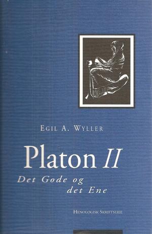 "Platon 2 - det gode og det ene" av Egil A. Wyller