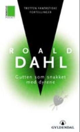 Gutten som snakket med dyrene - tretten fantastiske fortellinger