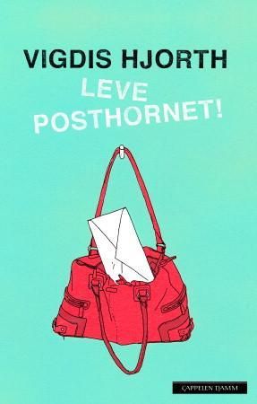"Leve posthornet! roman" av Vigdis Hjorth