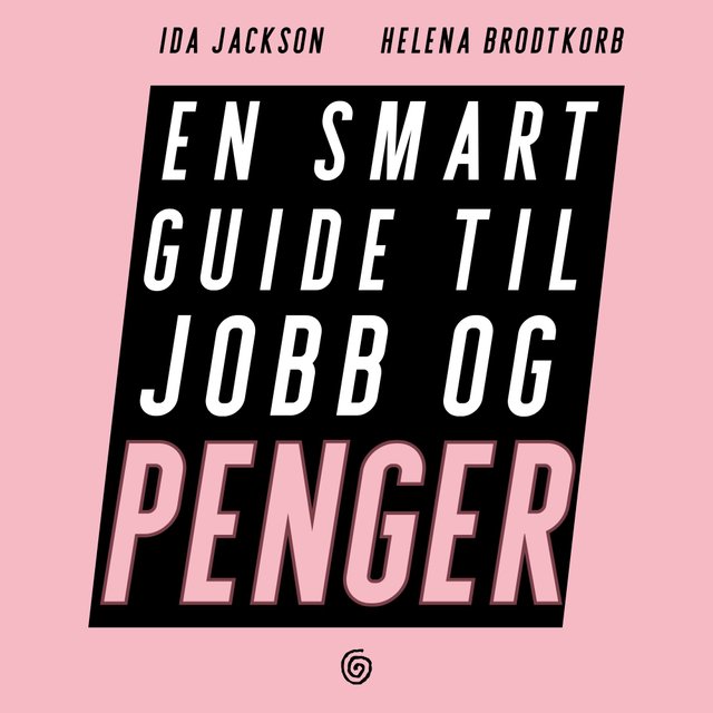 "Svartebok for deg som vil opp og fram - en smart guide til jobb og penger" av Helena Brodtkorb