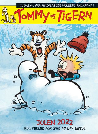 Tommy og Tigern - julen 2022 : med Perler for svin og Bar bikkje