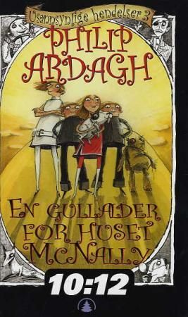 En gullalder for huset McNally, eller Det var sannelig på tide - usannsynlige hendelser 3