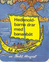 "Hedenold-barna drar med bananbåt til Kanariøyene" av Bertil Almqvist