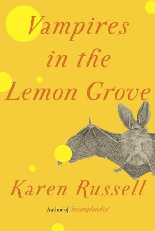 Vampires in the Lemon Grove - Stories