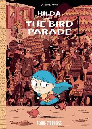 "Hilda and the Bird Parade (Hildafolk)" av Luke Pearson