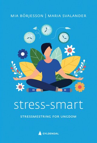 Stress-smart - stressmestring for ungdom : en lederveiledning
