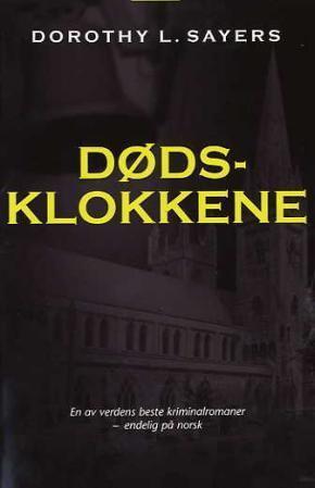 "Dødsklokkene - variasjoner ringt over et gammelt tema i to korte anslag og to hele ringinger" av Dorothy L. Sayers