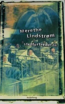 "Stedfortrederen" av Merethe Lindstrøm