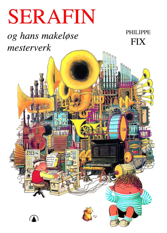 "Serafin og hans makeløse mesterverk" av Philippe Fix