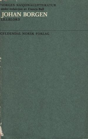 "Norges nasjonallitteratur. Bd. 33 Lillelord" av Johan Borgen