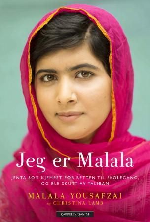 "Jeg er Malala - jenta som kjempet for retten til skolegang, og ble skutt av Taliban" av Malala Yousafzai