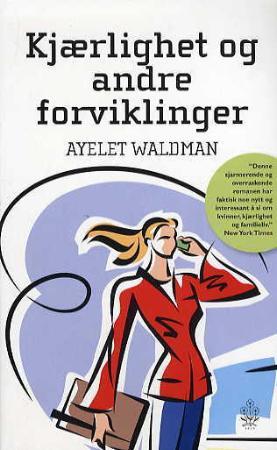 "Kjærlighet og andre forviklinger" av Ayelet Waldman