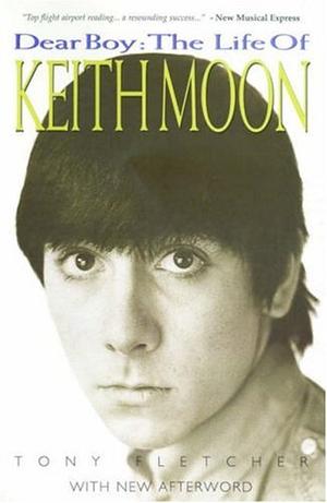 Dear Boy - The Life of Keith Moon