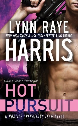 "Hot Pursuit A Hostile Operations Team Novel (Volume 1)" av Lynn Raye Harris