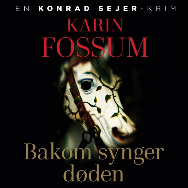 "Bakom synger døden" av Karin Fossum