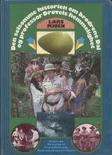 Den selsomme historien om brødrene Dal og professor Drøvels hemmelighet - basert på og med bilder fra TV-serien