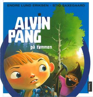 "Alvin Pang på rømmen" av Endre Lund Eriksen