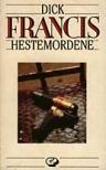 "Hestemordene" av Dick Francis