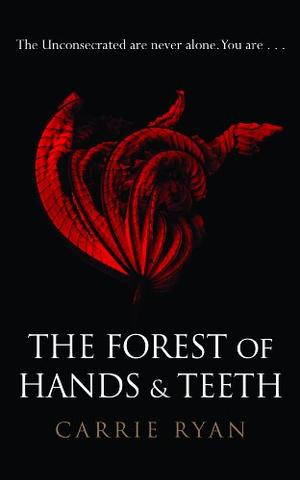 "The Forest of Hands and Teeth" av Carrie Ryan