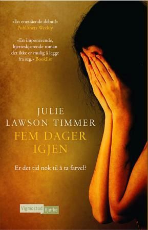 "Fem dager igjen" av Julie Lawson Timmer