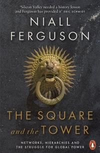"The square and the tower" av Niall Ferguson